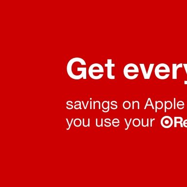 Get everyday 5% savings on Apple products when you use your RedCard(TM)