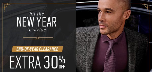 hit the NEW YEAR in stride | $279.99 Tuxedoes & Suits + $99.99 JOE Joseph Abboud, Nautica Sport Coats + 60% Off Sweaters + 3/$99.99 All Dress Shirts + 3/$99.99 Dress Pants & Chinos + Extra 30% Off Clearance + 2/$49.99 Clearance Dress Shirts and more - SHOP NOW