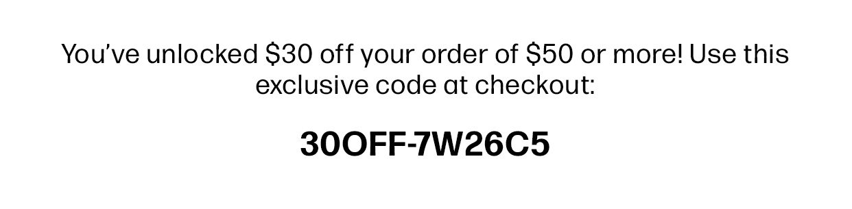 Your Exclusive $30 Off Code