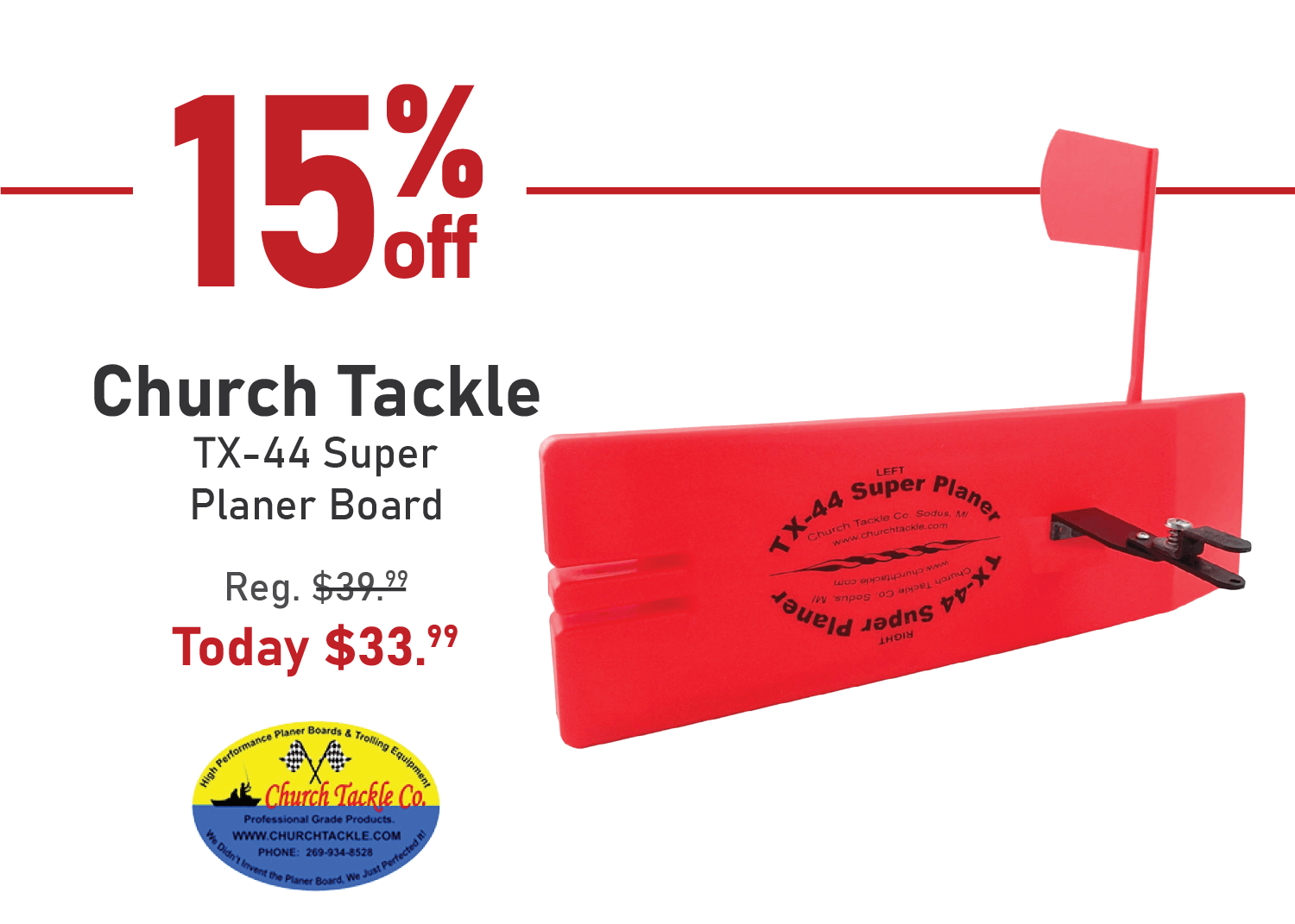 Save 15% on the Church Tackle TX-44 Super Planer Board