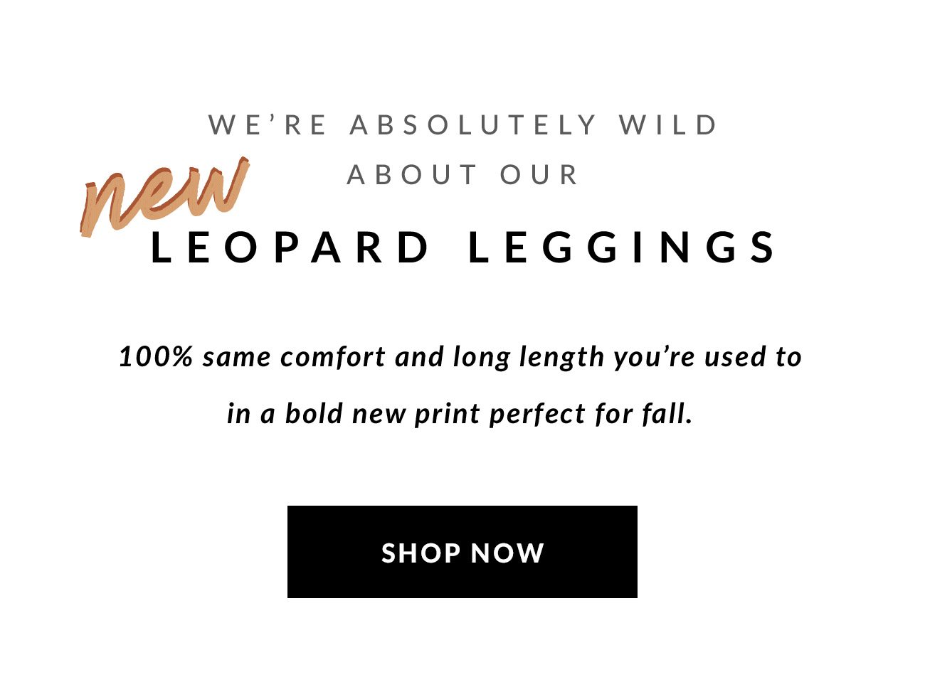 We're Absolutely Wild About Our New Leopard Leggings - Shop Now