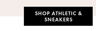 SHOP ATHLETIC & SNEAKERS