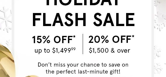 15% Off up to $1,499.99 or 20% Off $1,500 and over