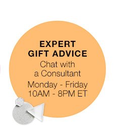 EXPERT GIFT ADVICE Chat with a Consultant Monday - Friday 10AM - 8PM ET