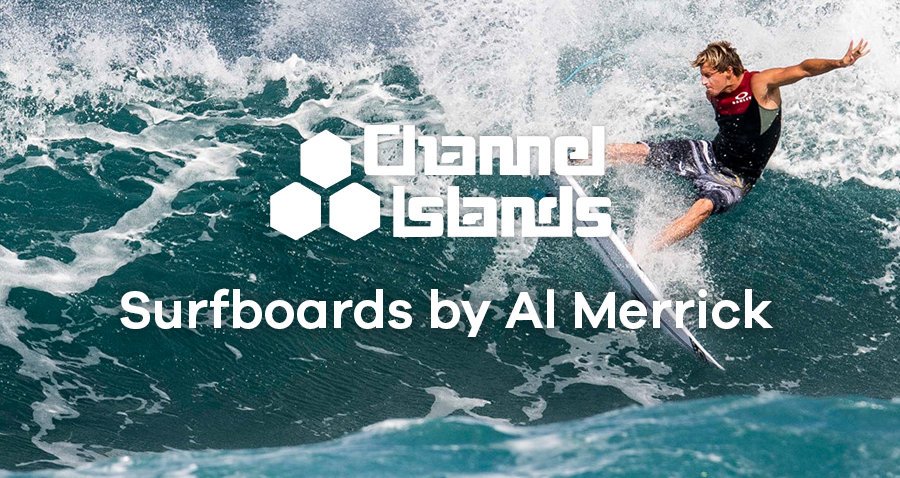 Channel Islands - Surfboards by Al Merrick