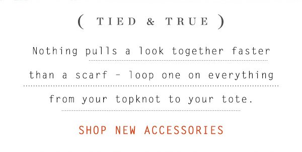 Shop new accessories.