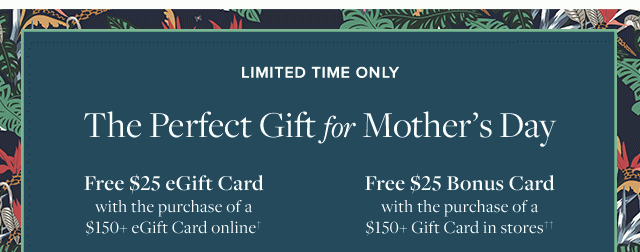 THE PERFECT GIFT FOR MOTHER'S DAY