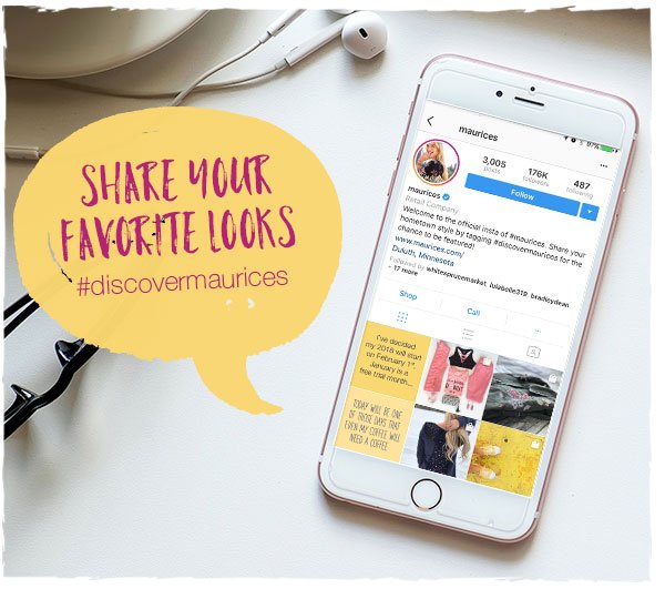 Share your favorite looks. #discovermaurices