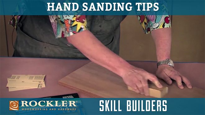 Hand Sanding Tips Skill Builder Video