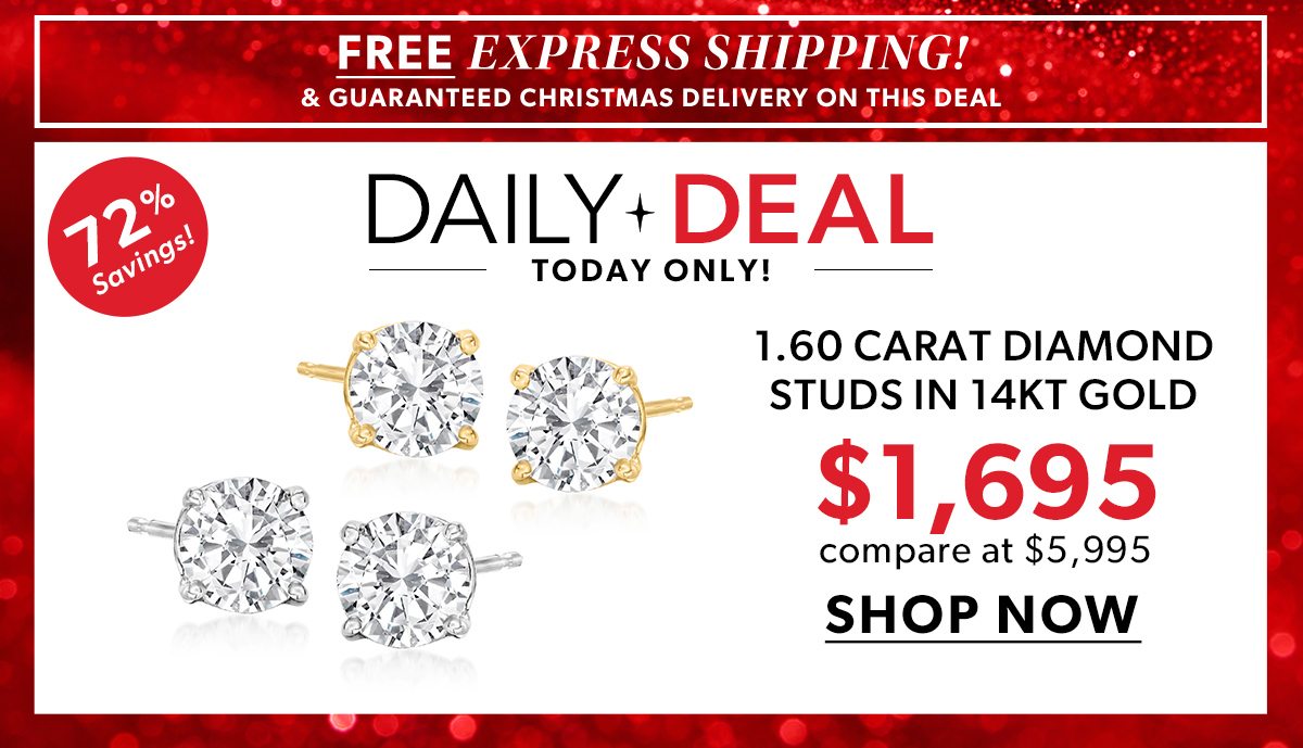 Daily Deal. Today Only! 1.60 Carat Diamond Studs. Shop Now