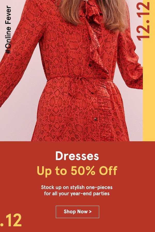Dresses up to 50% off