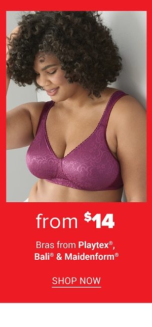 From 14.00 select Bras from Bali, Playtex, Maidenform. Shop Now.