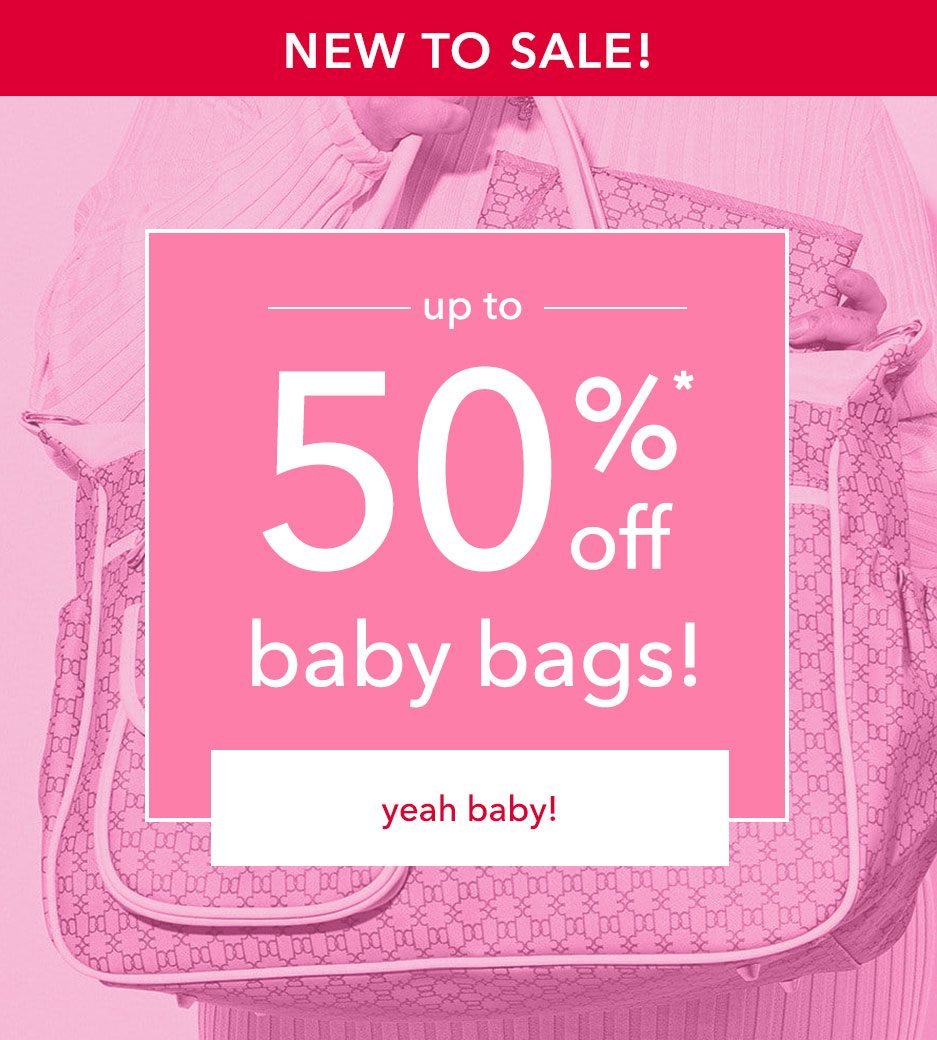 up to 50% off baby bags!