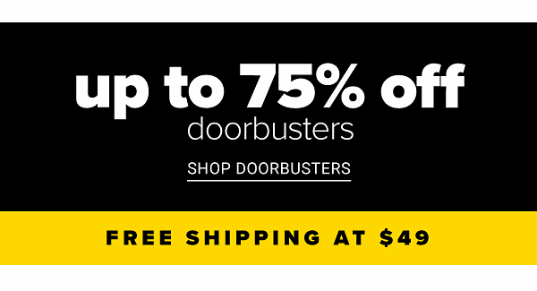 One Day Sale! Up to 75% off Doorbusters - Shop Doorbusters