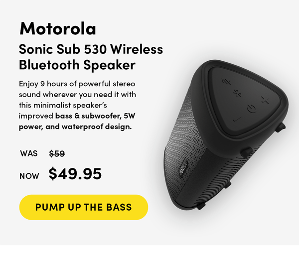 Motorola Sonic Sub 530 Bluetooth Speaker | Pump Up The Bass