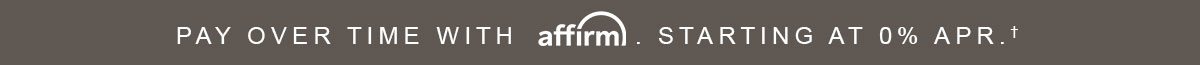 Pay Over Time with Affirm