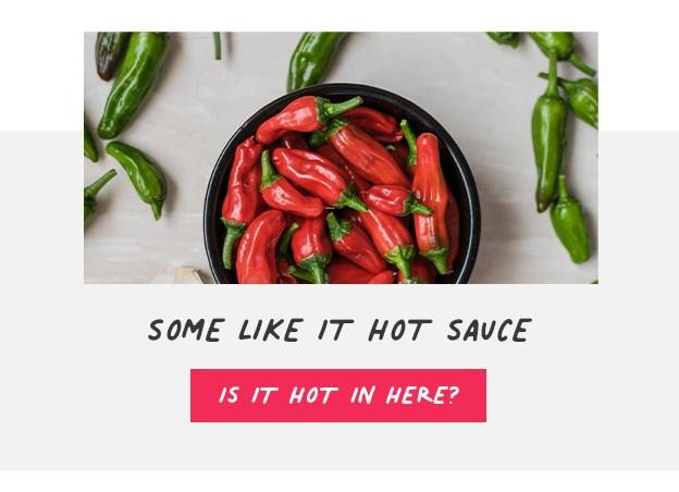 Some Like it Hot Sauce