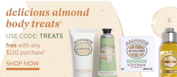 FREE DELICIOUS ALMOND BODY TREATS GIFT*. SHOP NOW