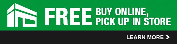FREE Buy Online Pick Up In Store. Learn More.
