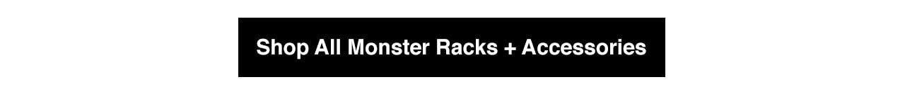 Shop All Monster Racks & Accessories