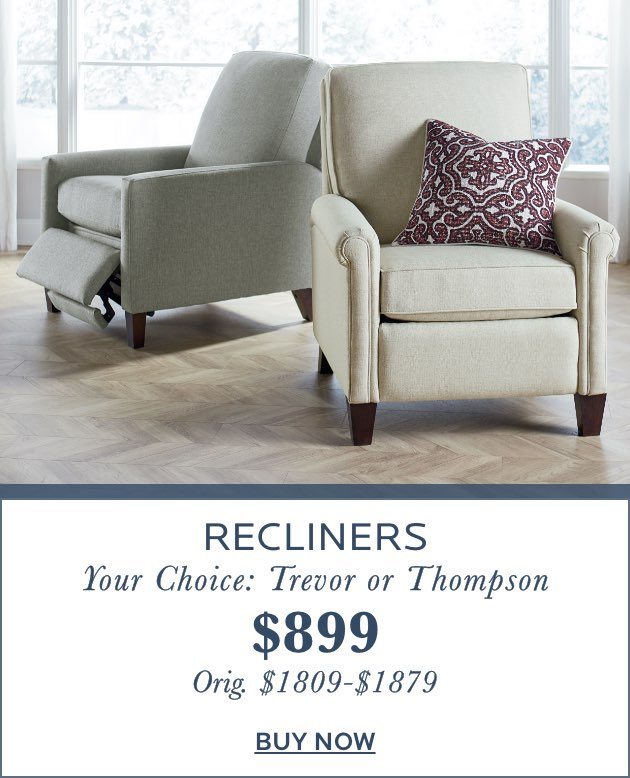 Recliners. Your Choice. Shop Now.