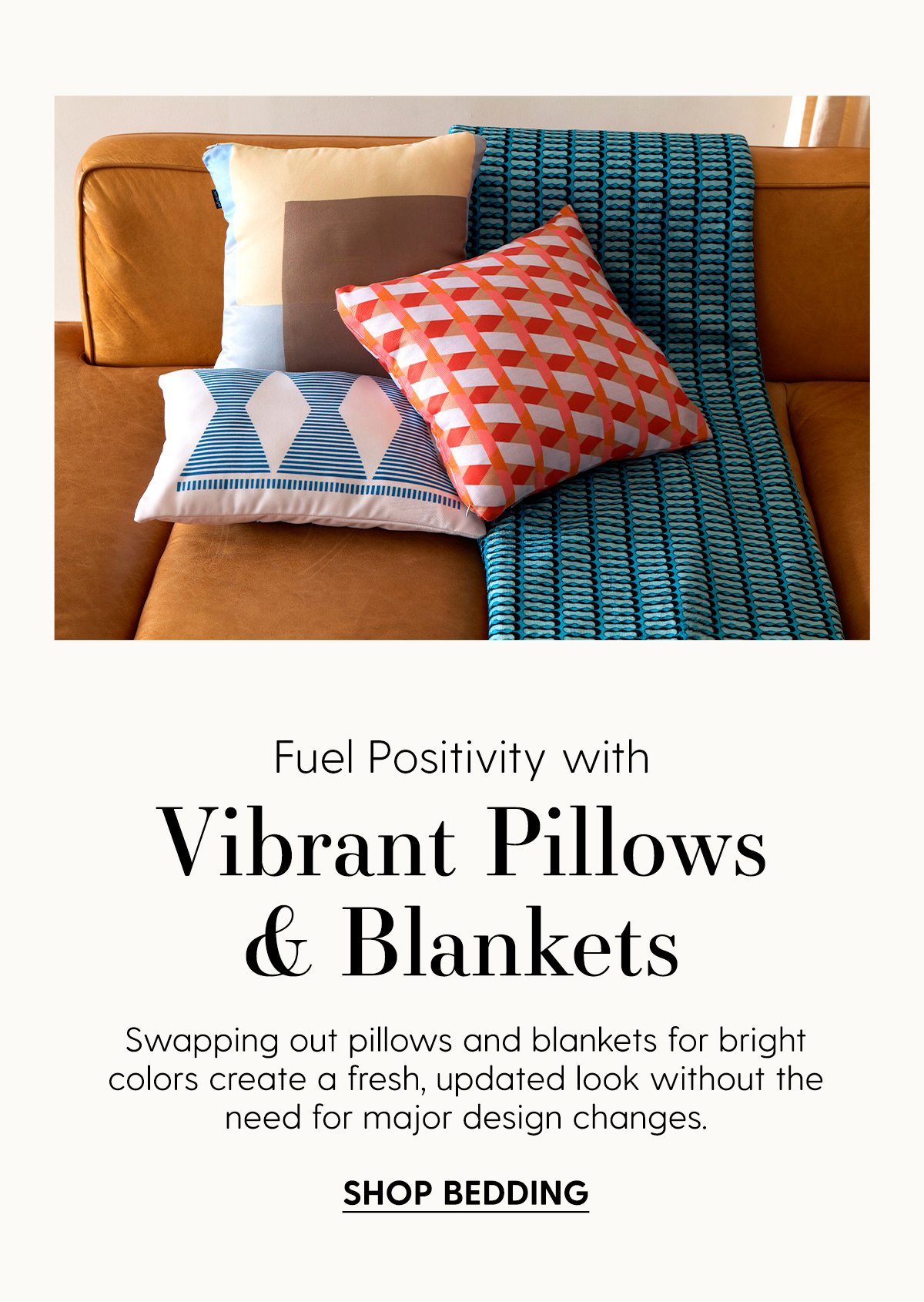 Fuel Positivity with Vibrant Pillows & Blankets | Swapping out pillows and blankets for bright colors create a fresh, updated look without the need for major design changes. | Shop Bedding