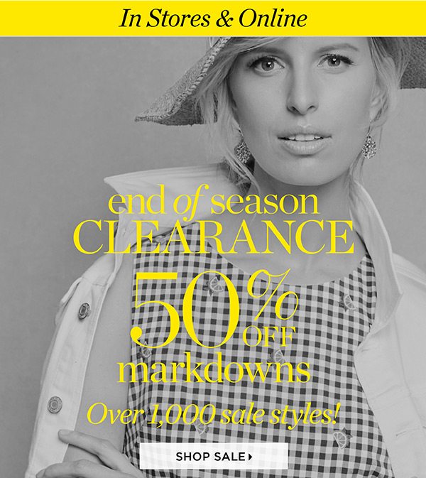 In Stores & Online End of Season Clearance 50% off Markdowns. Shop Sale