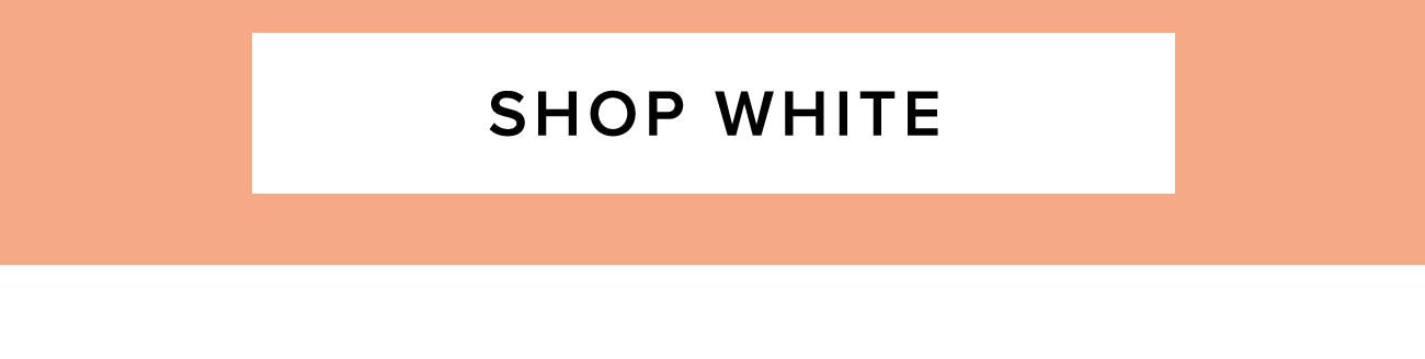 Shop White