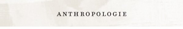 Shop Anthropologie.
