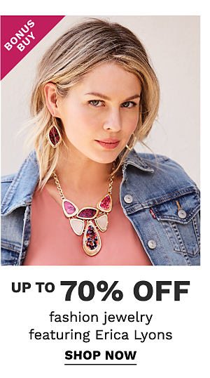 Bonus Buy - Up to 70% off fashion jewelry featuring Erica Lyons. Shop Now.