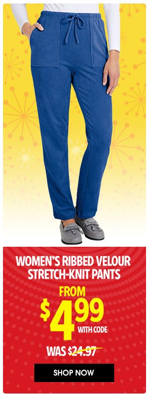 Women's Ribbed Velour Stretch-Knit Pants FROM $4.99 with code WAS $24.97