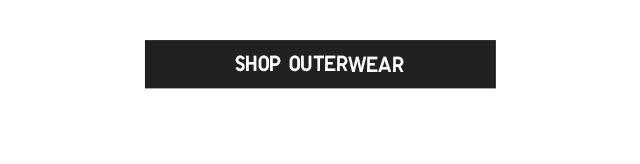 SHOP OUTERWEAR