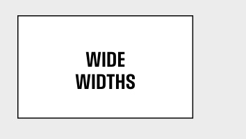 Wide Widths