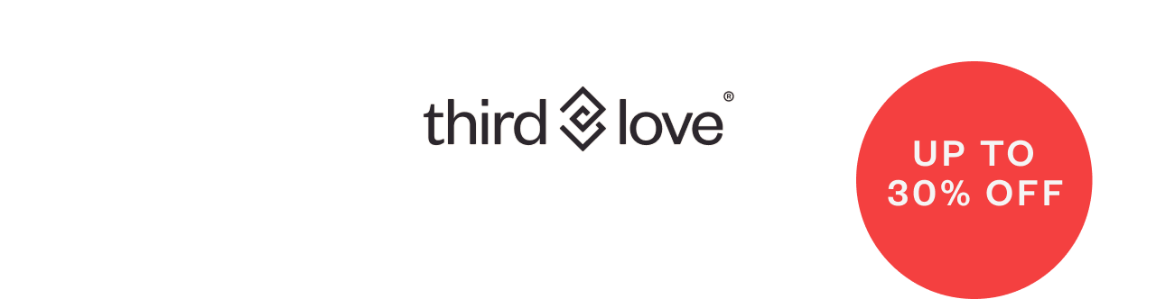 ThirdLove - Up to 30% OFF