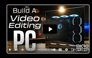 HOW TO Build A Video Editing PC - Watch now