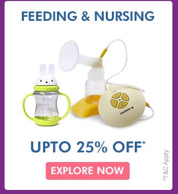 Feeding & Nursing Upto 25% OFF*