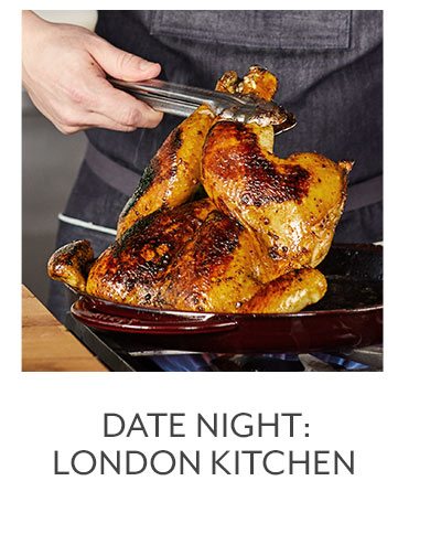 Class: Date Night • London Kitchen