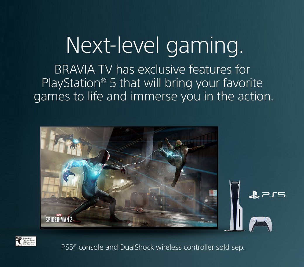 Next-level gaming | BRAVIA TV has exclusive features for PlayStation® 5 that will bring your favorite games to life and immerse you in the action.