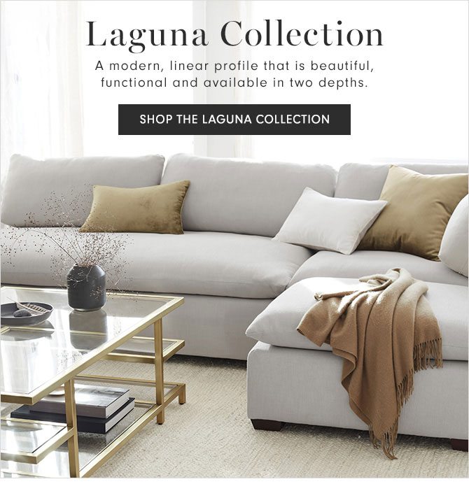 Laguna Collection - A modern, linear profile that is beautiful, functional and available in two depths. - SHOP THE LAGUNA COLLECTION