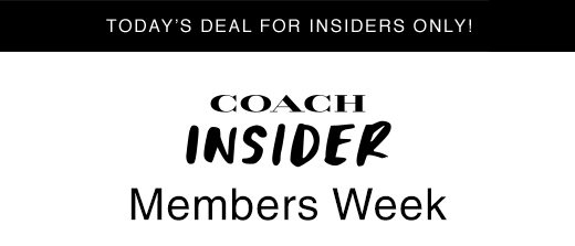 Today's Deal for Insiders Only! Coach Insider Members Week Day 1