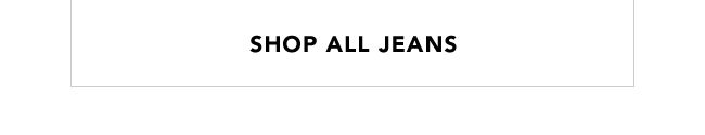 SHOP ALL JEANS