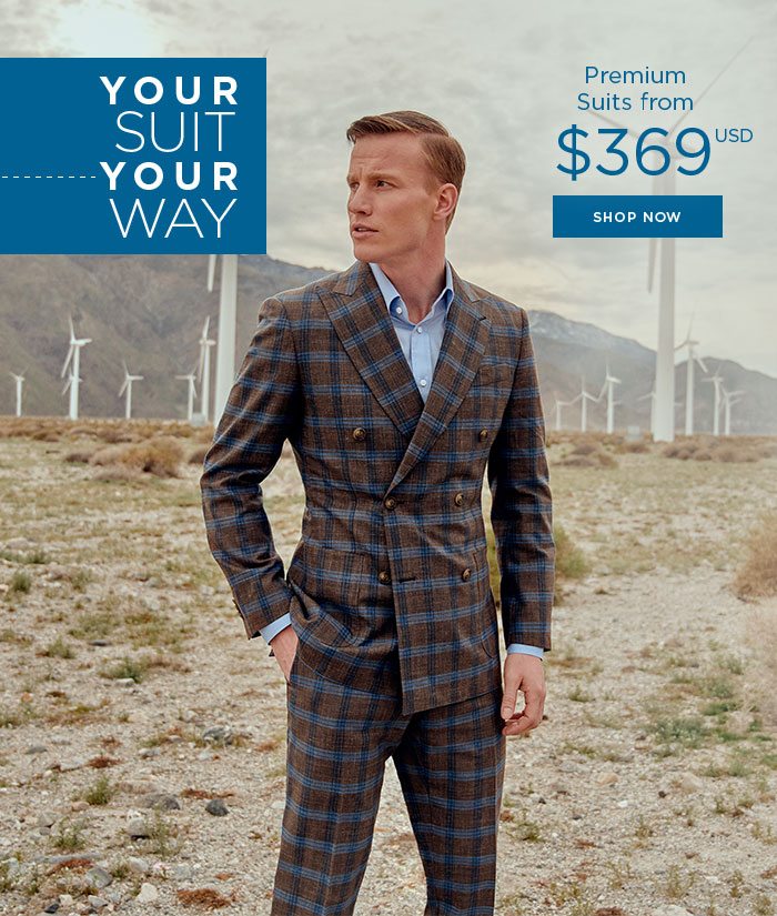 YOUR SUIT YOUR WAY