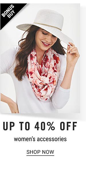 Bonus Buy! Up to 40% off Women's Accessories - Shop Now