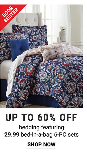 Doorbuster - Up to 60% off bedding featuring $9.99 bed-in-a-bag 6-pc sets. Shop Now.