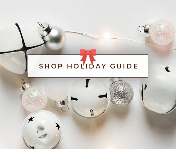 Shop Holiday Gift Guide »