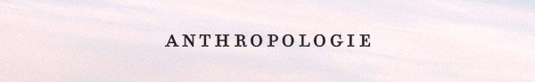 Shop Anthropologie.