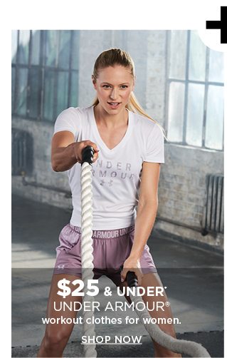$25 and under under armour workout clothes for women. shop now.