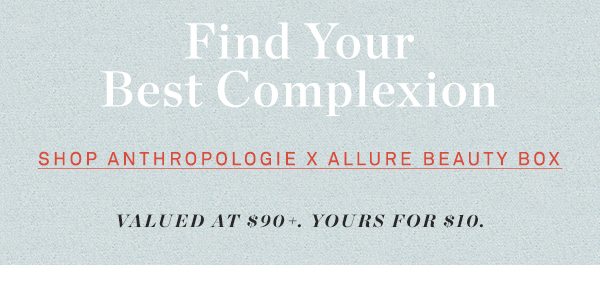 Shop the Anthropologie x Allure beauty box.