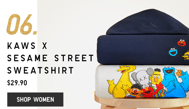 06. KAWS X SESAME STREET SWEATSHIRT $29.90 - SHOP WOMEN