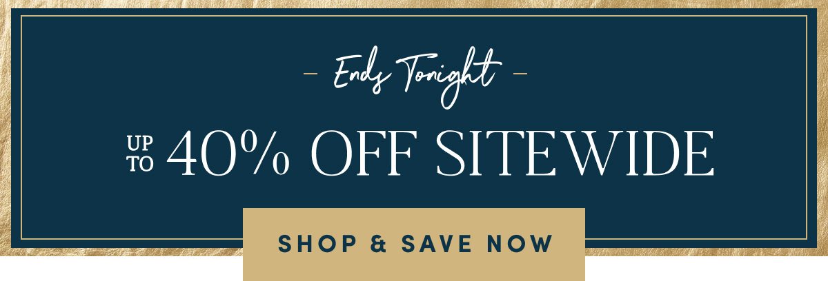 Up to 40 Percent Off Sitewide